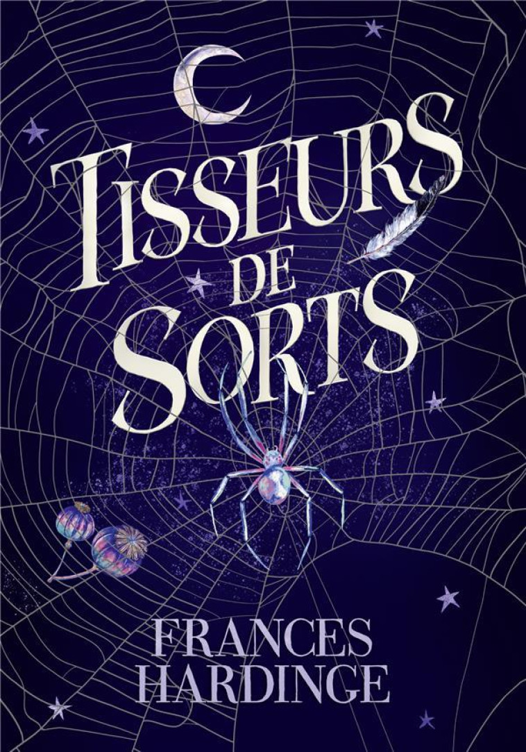 TISSEURS DE SORTS - FRANCES HARDINGE - GALLIMARD