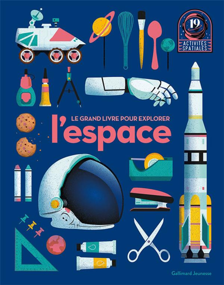 LE GRAND LIVRE POUR EXPLORER L-ESPACE - COLLECTIFS JEUNESSE - GALLIMARD