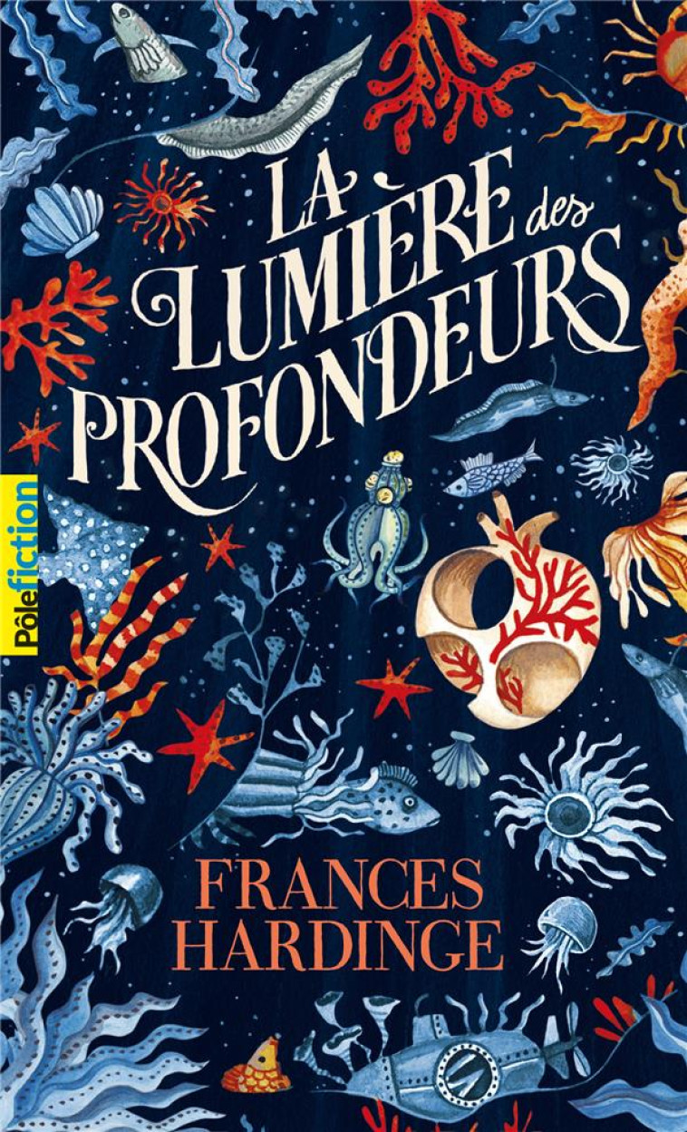 LA LUMIERE DES PROFONDEURS - FRANCES HARDINGE - GALLIMARD