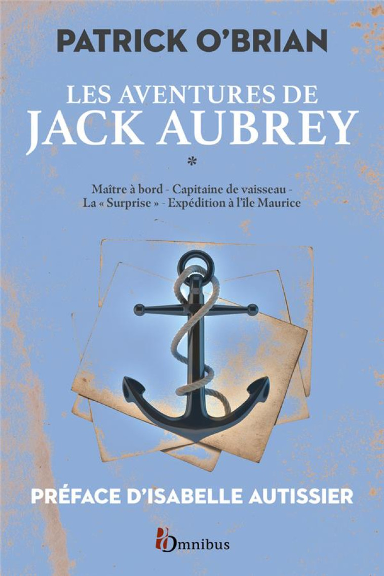 LES AVENTURES DE JACK AUBREY T01 - O-BRIAN/AUTISSIER - PRESSES CITE