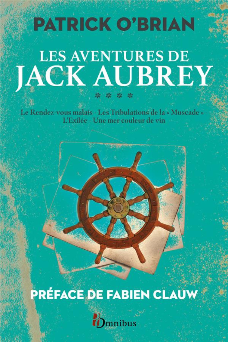 LES AVENTURES DE JACK AUBREY T04 - O-BRIAN/CLAUW - PRESSES CITE