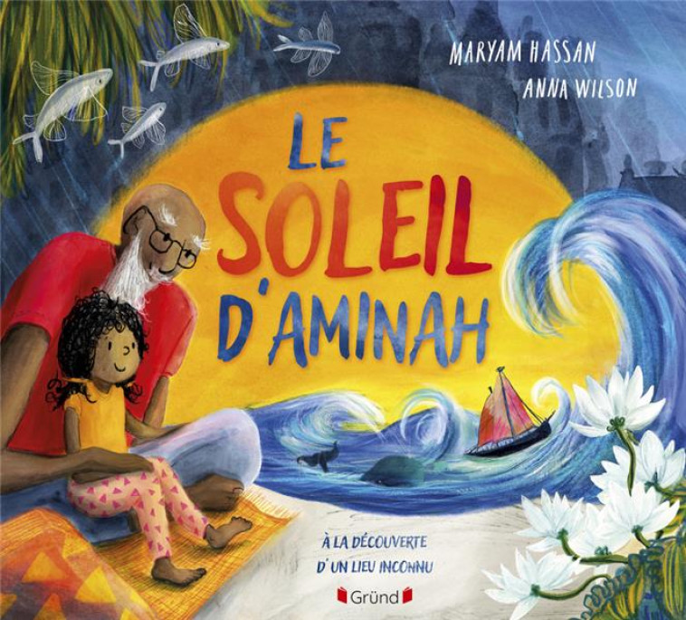 LE SOLEIL D-AMINAH - HASSAN/WILSON - GRUND