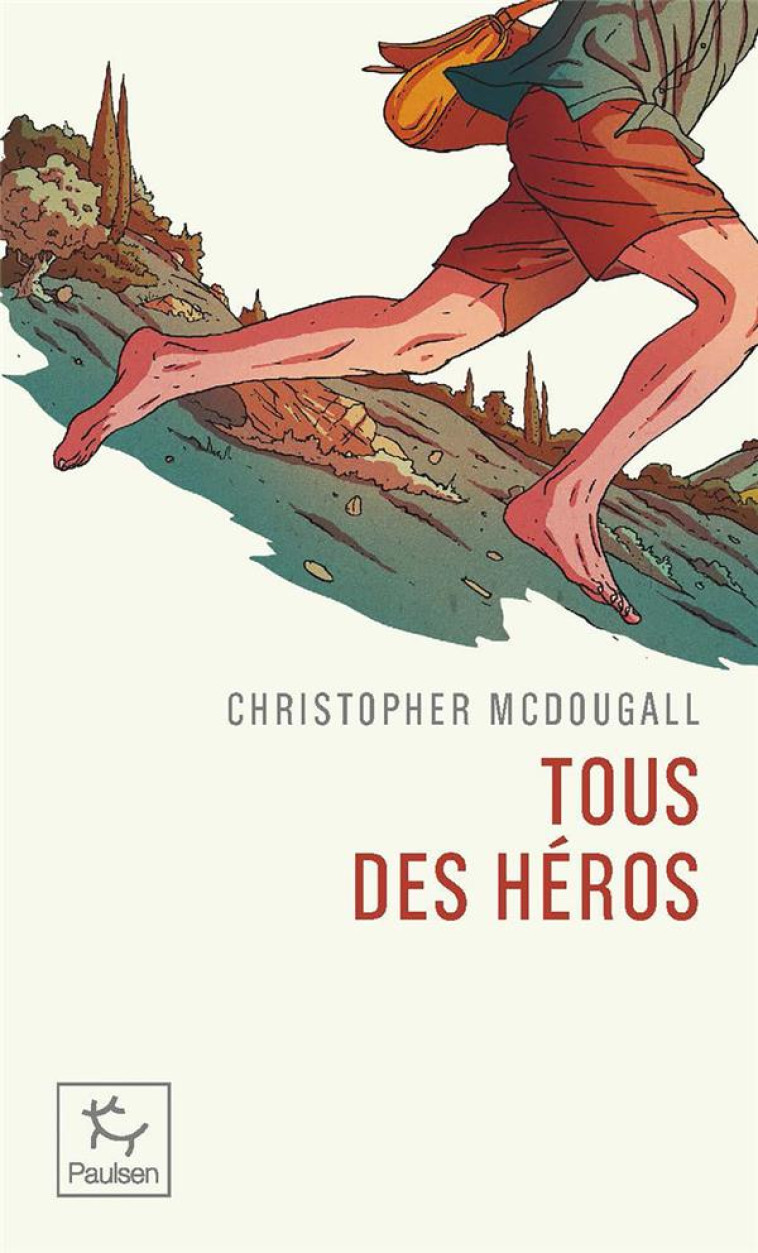 TOUS DES HEROS - MCDOUGALL CHRISTOPHER - PAULSEN