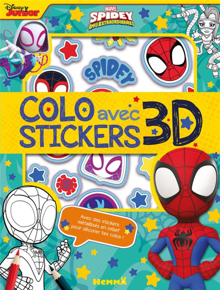 MARVEL SPIDEY AMIS EXTRAORDINAIRES - COLO AVEC STICKERS 3D - COLLECTIF - HEMMA