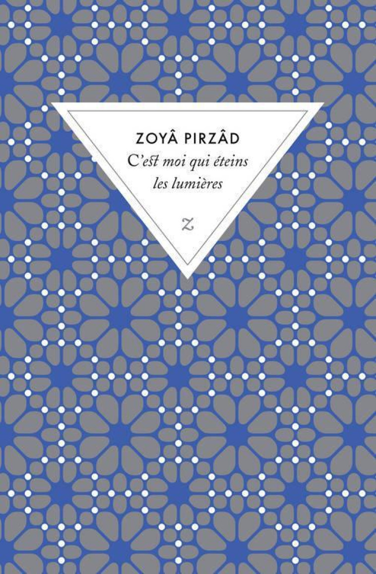 C-EST MOI QUI ETEINS LES LUMIERES - PIRZAD ZOYA - Zulma