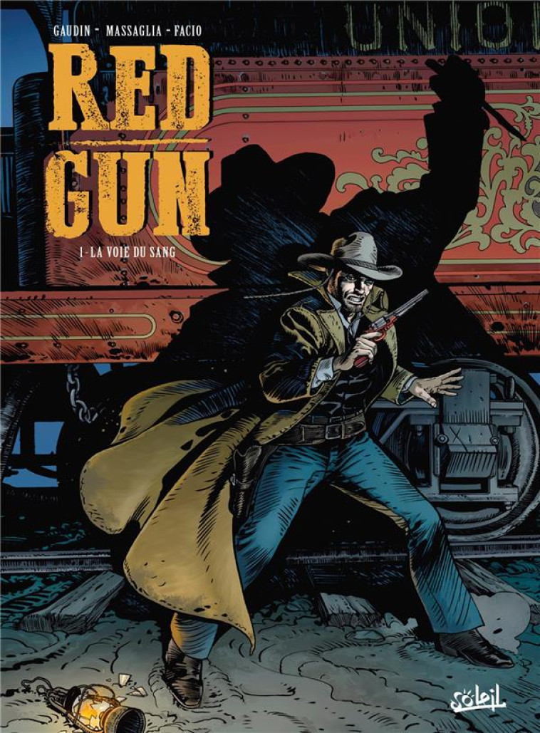 RED GUN T01 LA VOIE DU SANG - GAUDIN/MASSAGLIA - Soleil Productions