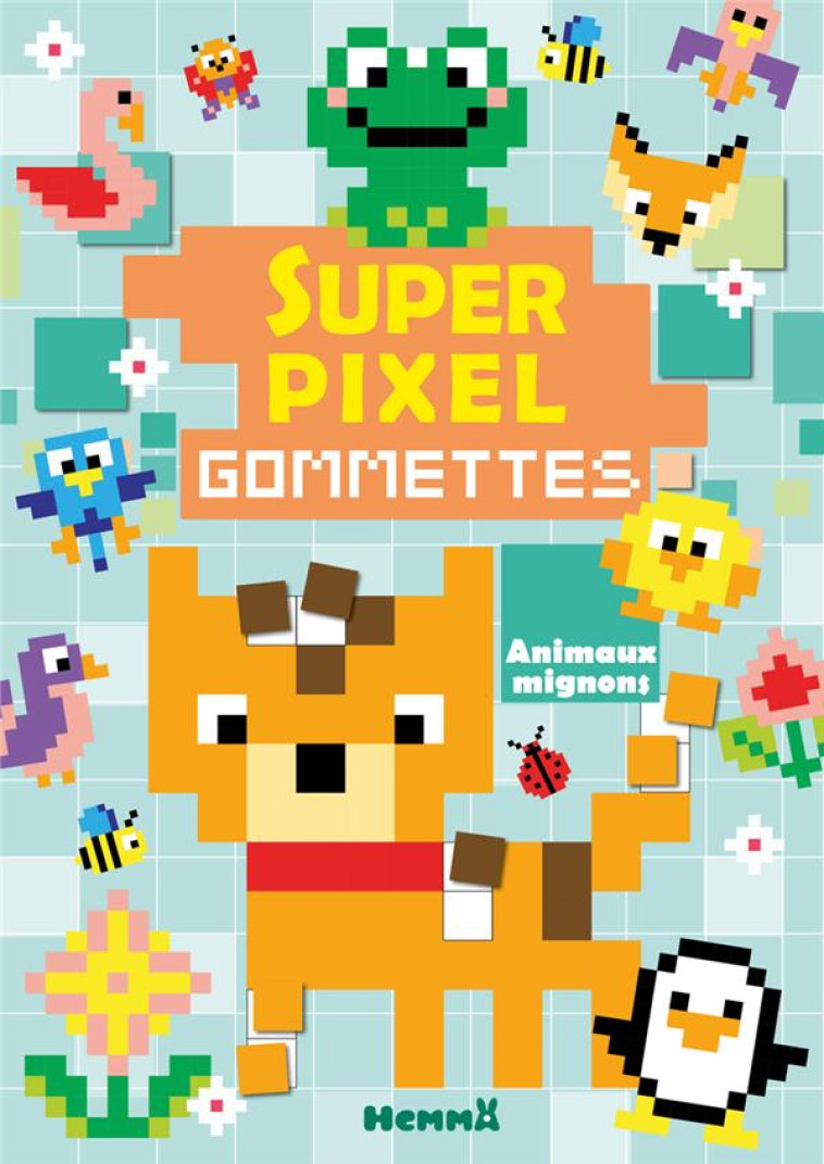 SUPER PIXEL GOMMETTES ANIMAUX MIGNONS - COLLECTIF - NC