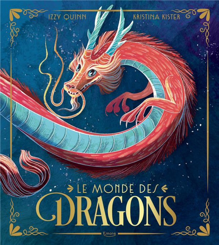 LE MONDE DES DRAGONS - QUINN/KISTER - KIMANE