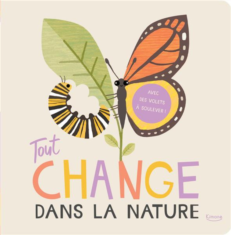 TOUT CHANGE DANS LA NATURE - EVANS HARRIET - KIMANE