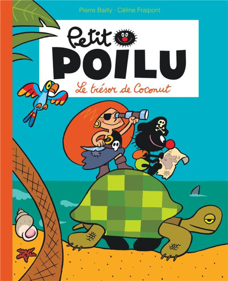 PETIT POILU POCHE T09 LE TRESOR DE COCONUT - FRAIPONT/BAILLY - DUPUIS JEUNESSE