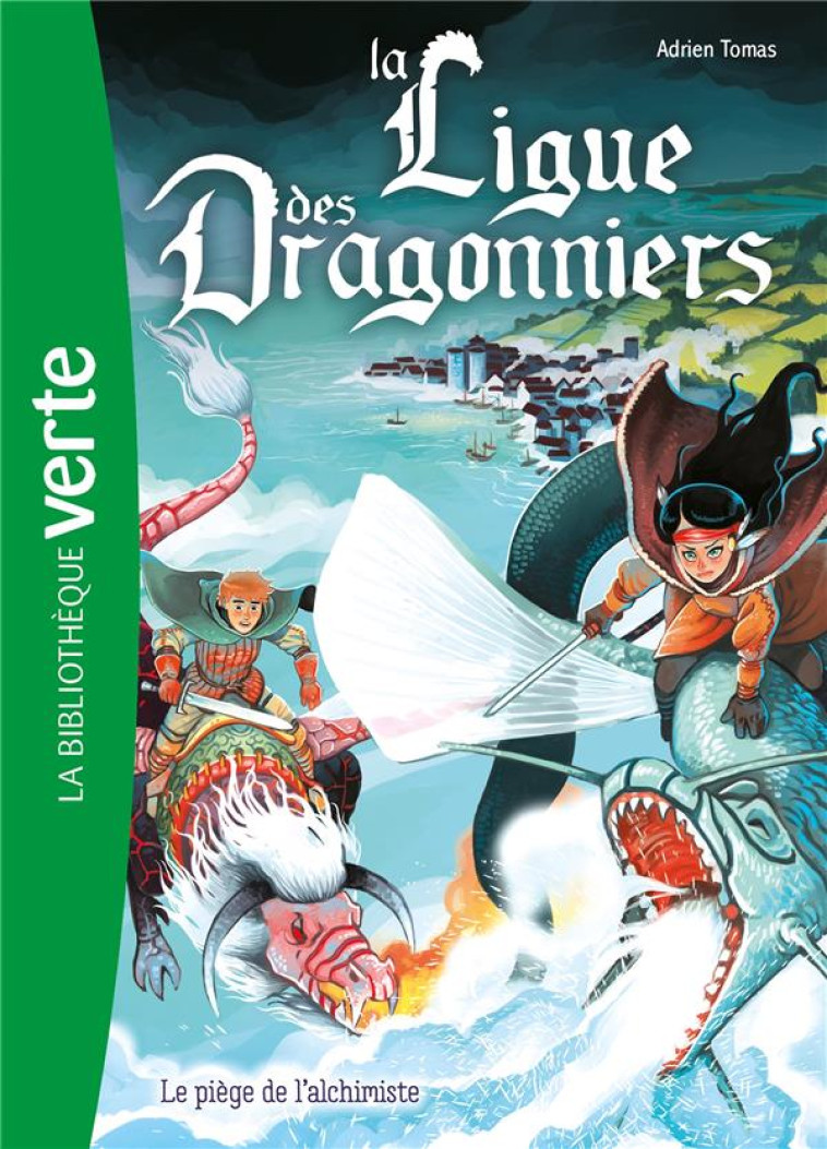 LA LIGUE DES DRAGONNIERS T03 LE PIEGE DE L- ALCHIMISTE - LIVRE/BRIVET - HACHETTE