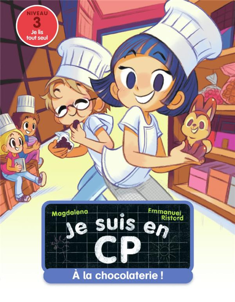 JE SUIS EN CP 32 A LA CHOCOLATERIE ! - MAGDALENA - FLAMMARION