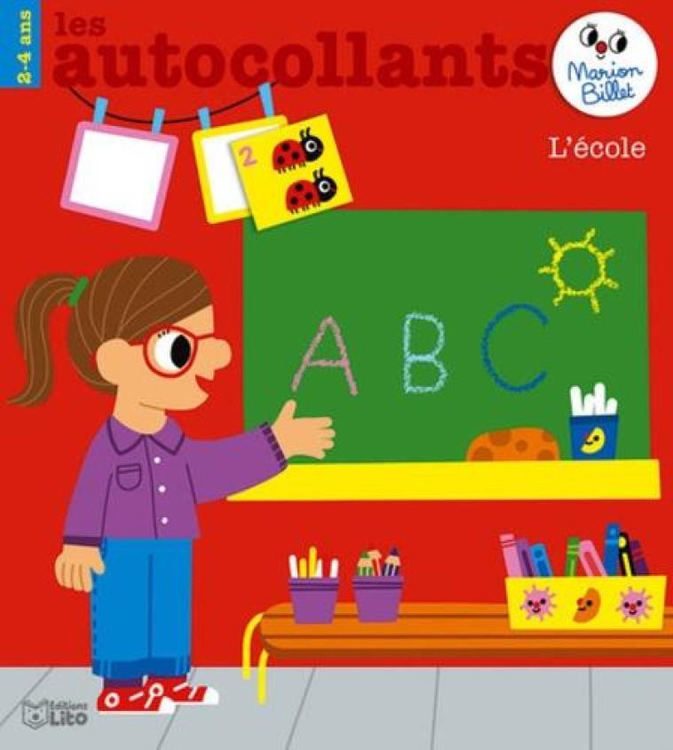 AUTOCOLLANTS L-ECOLE 2-4 ANS - BILLET MARION - LITO