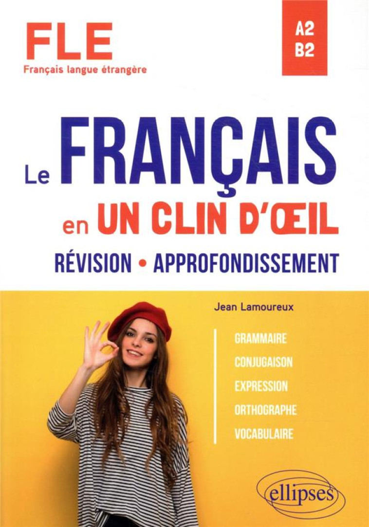 LE FRANCAIS EN UN CLIN D-OEIL - LAMOUREUX JEAN - ELLIPSES MARKET