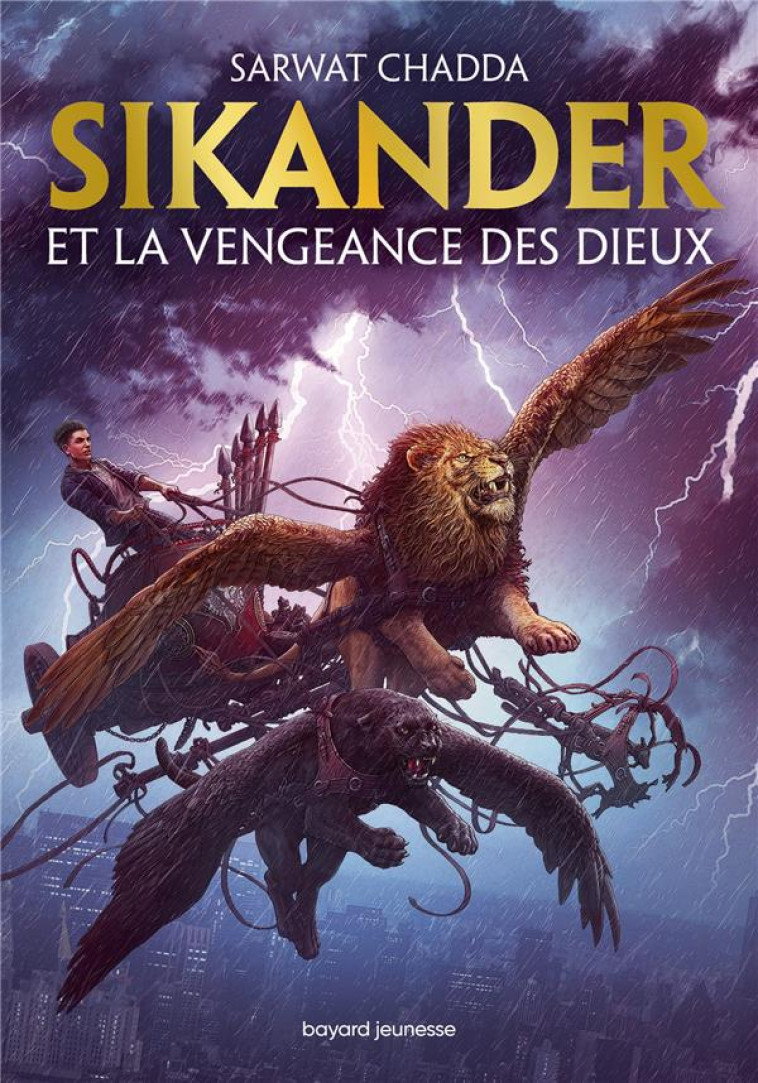 SIKANDER ET LA VENGEANCE DES DIEUX T01 - CHADDA/BEYIT - BAYARD JEUNESSE