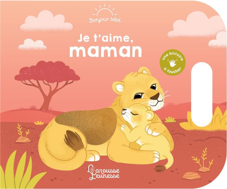 JE T-AIME, MAMAN - FABRE - LAROUSSE