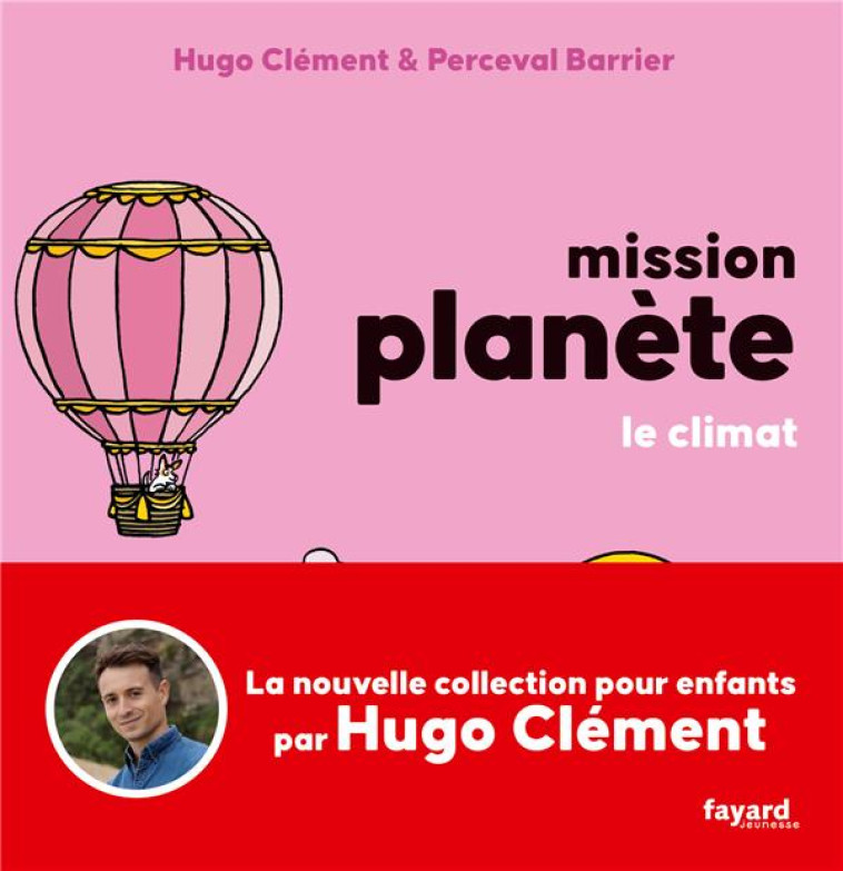 MISSION PLANETE T04 LE CLIMAT - CLEMENT HUGO/BARRIER - FAYARD