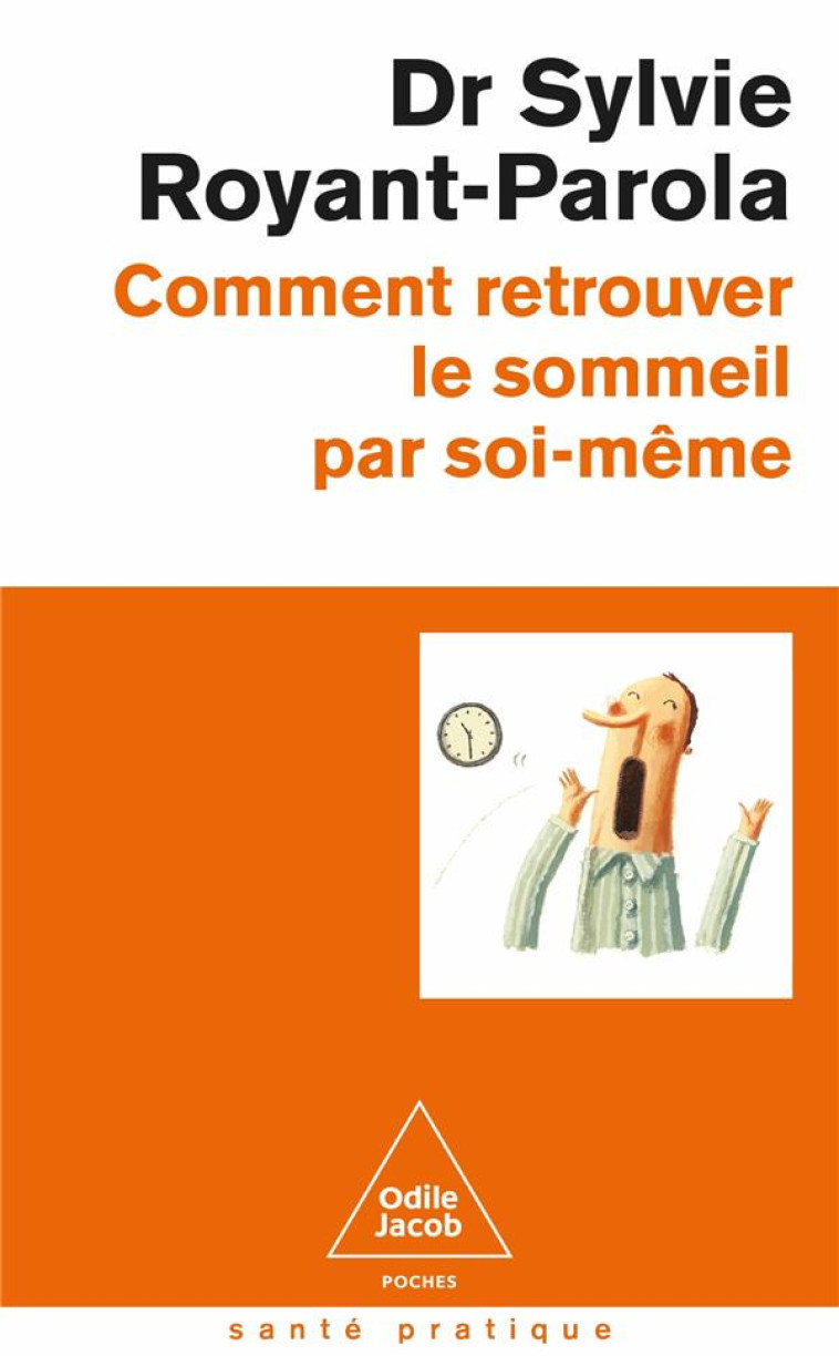 COMMENT RETROUVER LE SOMMEIL PAR SOI-MEME - SYLVIE ROYANT-PAROLA - JACOB