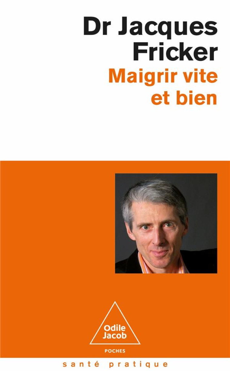 MAIGRIR VITE ET BIEN - JACQUES FRICKER - JACOB