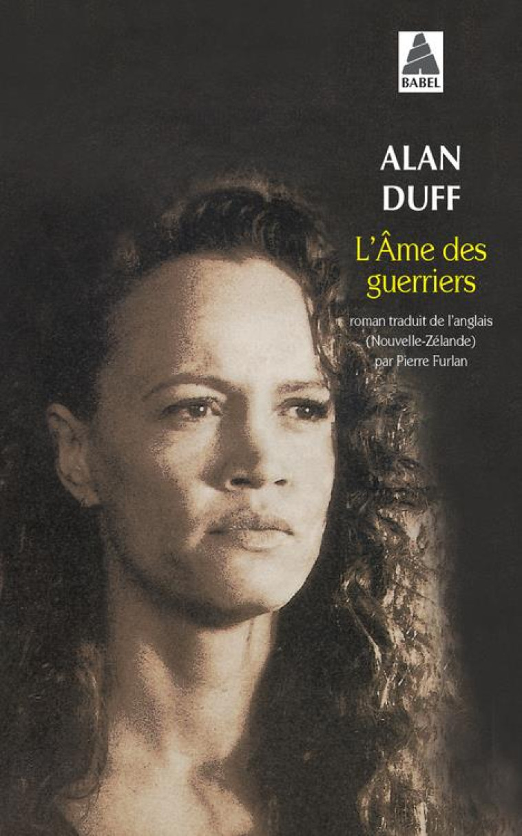 L-AME DES GUERRIERS - DUFF ALAN - ACTES SUD