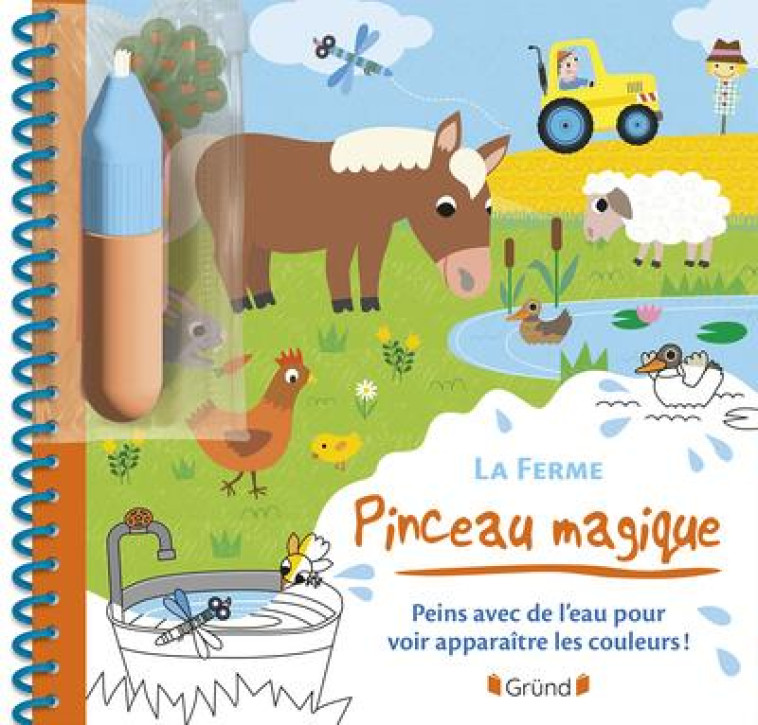 PINCEAU MAGIQUE - LA FERME - LEDESMA SOPHIE - GRUND