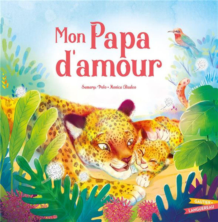 MON PAPA D-AMOUR - POLO/BAULEO - HACHETTE