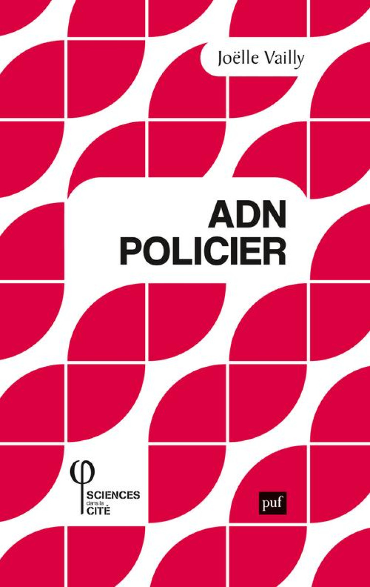 ADN POLICIER - VAILLY JOELLE - PUF