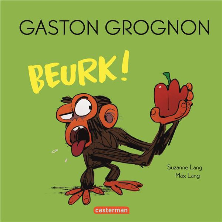 GASTON GROGNON - BEURK ! - MAX LANG/SUZANNE LANG - CASTERMAN