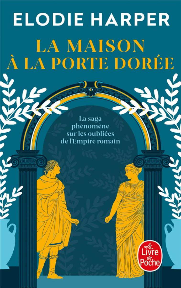 LA MAISON A LA PORTE DOREE T02 - HARPER ELODIE - LGF/Livre de Poche