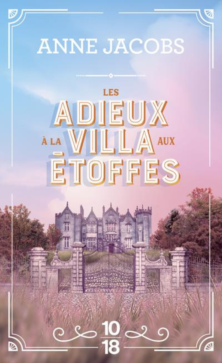 LES ADIEUX A LA VILLA AUX ETOFFES T06 - JACOBS ANNE - 10 X 18