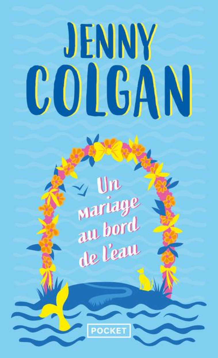 UN MARIAGE AU BORD DE L-EAU - COLGAN JENNY - POCKET