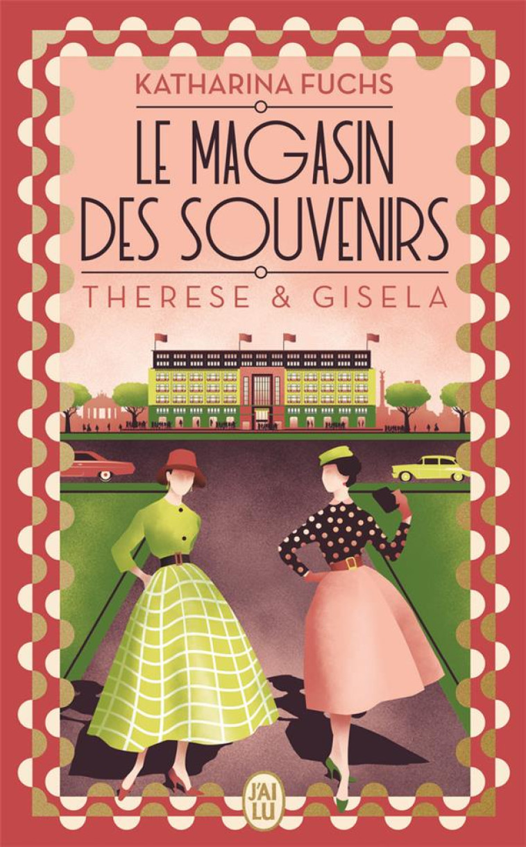 LE MAGASIN DES SOUVENIRS - THERESE ET GISELA - FUCHS, KATHARINA - J'AI LU