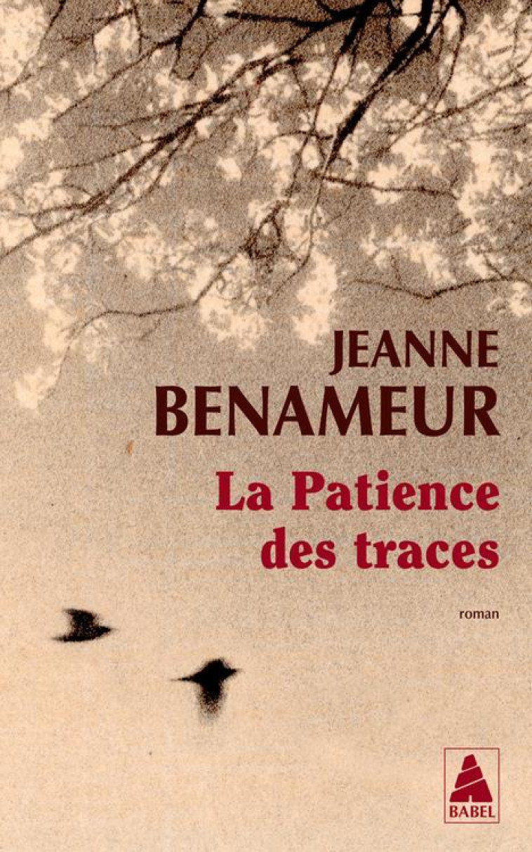 LA PATIENCE DES TRACES - BENAMEUR JEANNE - ACTES SUD