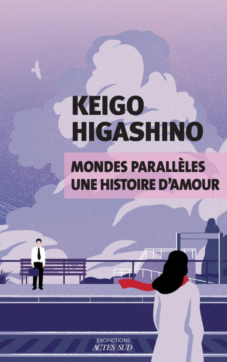 MONDES PARALLELES - UNE HISTOIRE D-AMOUR - HIGASHINO KEIGO - ACTES SUD