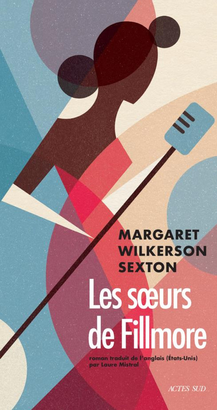 LES SOEURS DE FILLMORE - WILKERSON SEXTON MARGARET - ACTES SUD