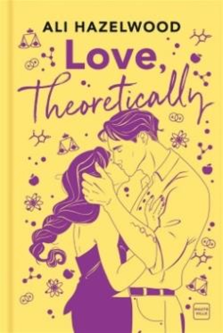 LOVE, THEORETICALLY (EDITION RELIEE) - HAZELWOOD ALI - HAUTEVILLE