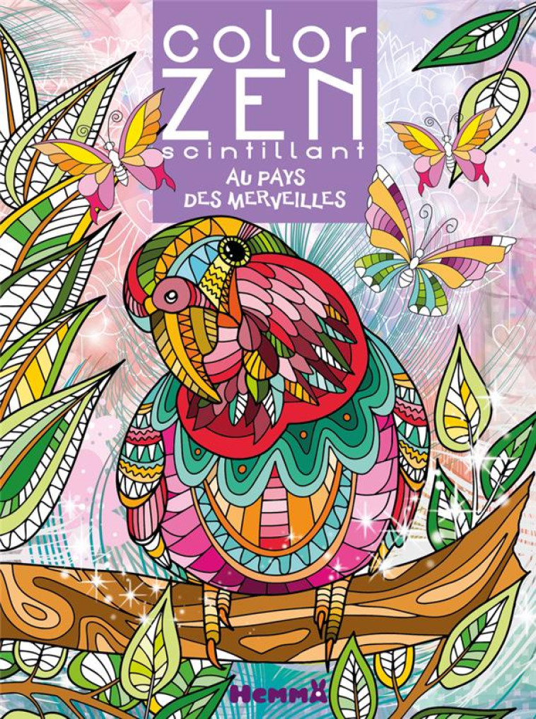 COLOR ZEN SCINTILLANT - AU PAYS DES MERVEILLES - COLLECTIF - HEMMA