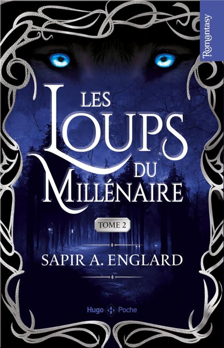 LES LOUPS DU MILLENAIRE T02 - ENGLARD SAPIR A. - HUGO JEUNESSE