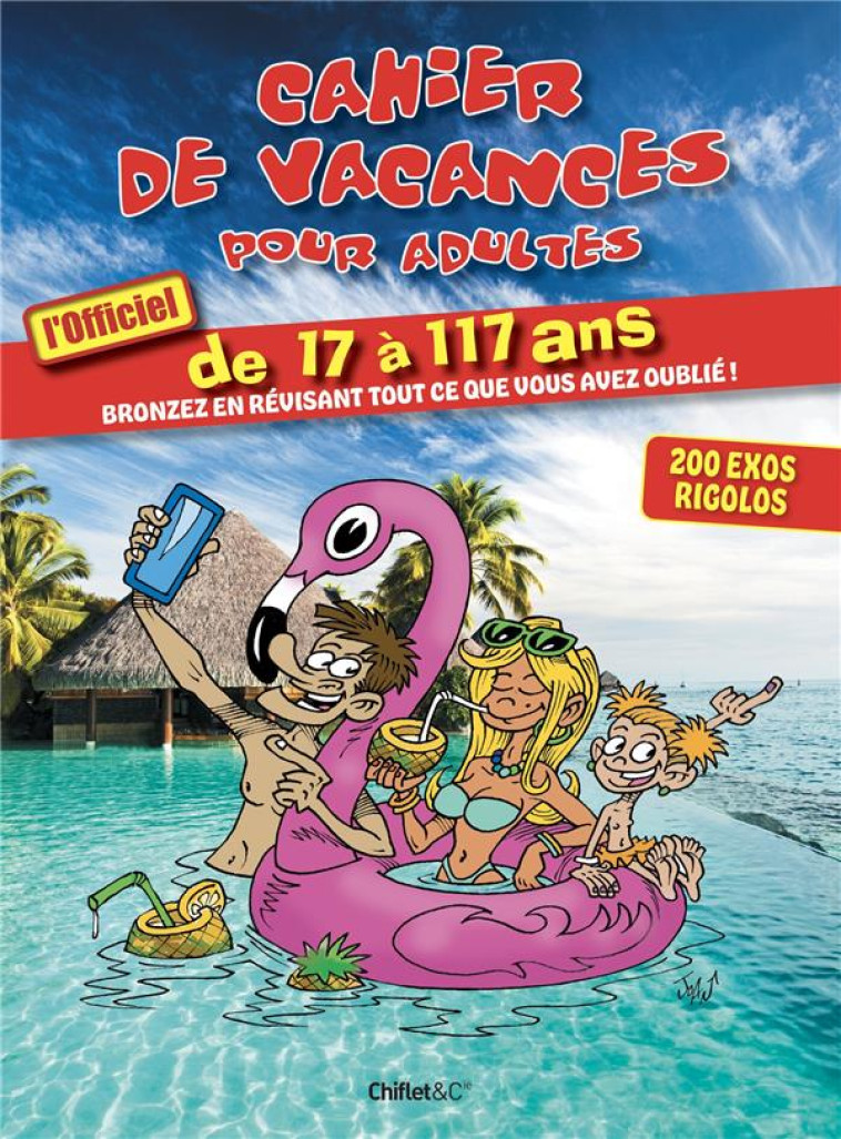 CAHIER DE VACANCES POUR ADULTES - L-OFFICIEL DE 17 A 117 ANS - COLLECTIF - NC