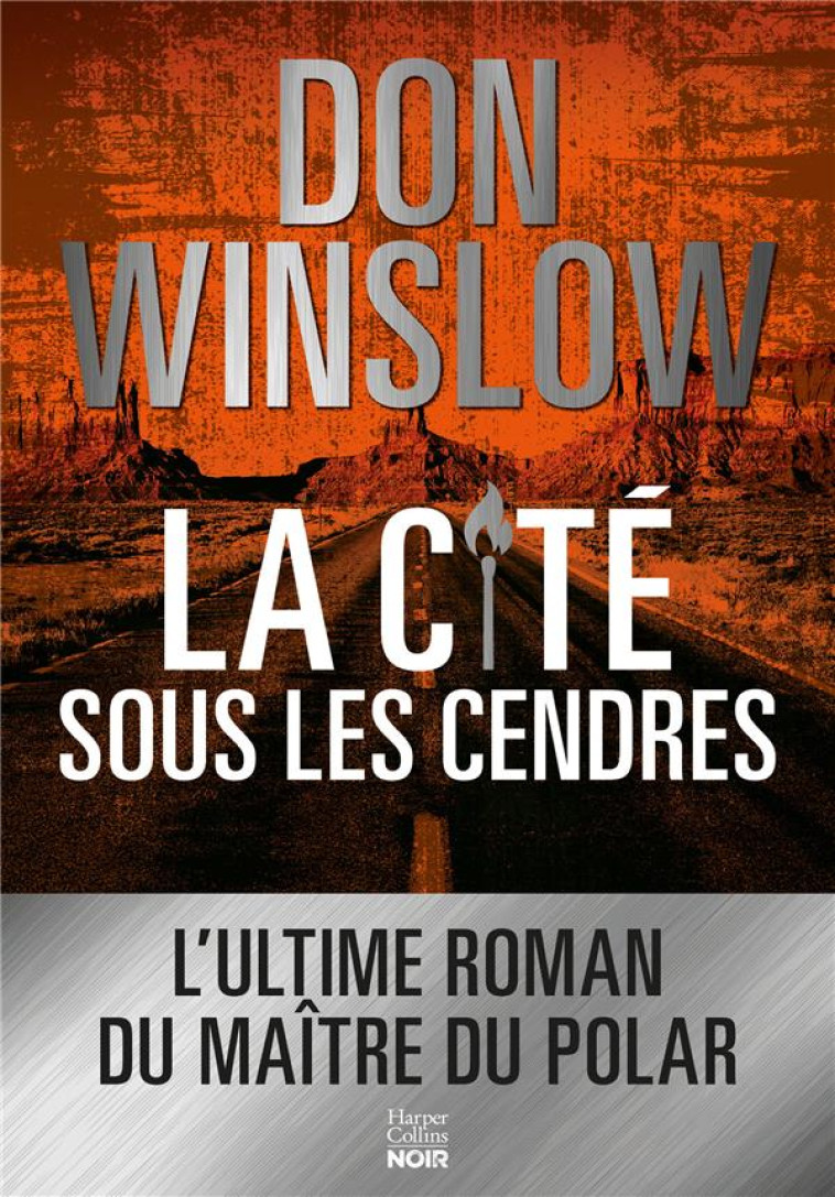 LA CITE SOUS LES CENDRES - WINSLOW DON - HARPERCOLLINS