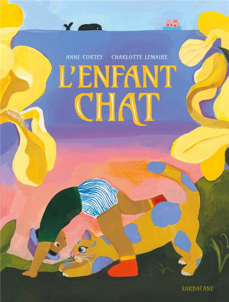 L-ENFANT CHAT - CORTEY/LEMAIRE - SARBACANE