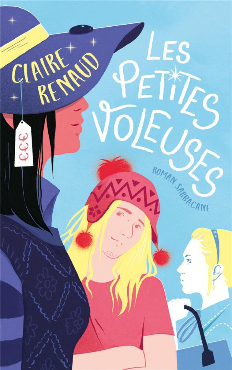 LES PETITES VOLEUSES - RENAUD CLAIRE/SARBACANE ROMAIN - SARBACANE