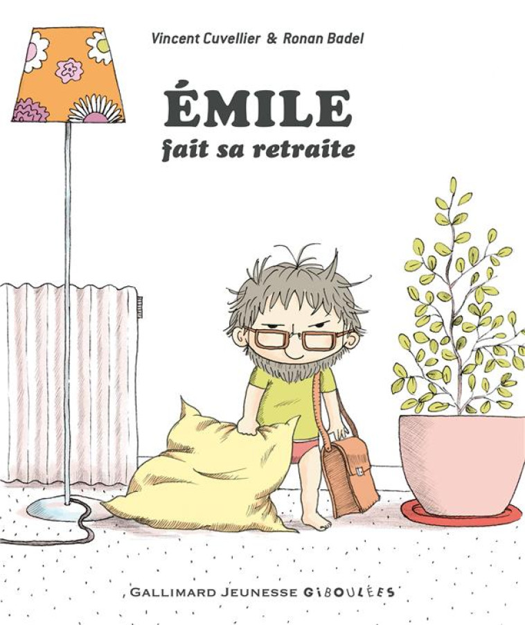 EMILE FAIT SA RETRAITE - CUVELLIER/BADEL - GALLIMARD