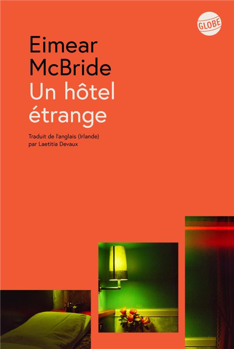 UN HOTEL ETRANGE - MCBRIDE EIMEAR - EDITEUR GLOBE