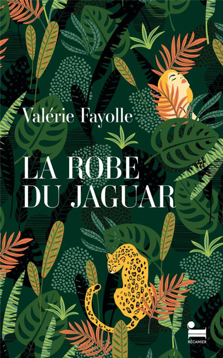 LA ROBE DU JAGUAR - FAYOLLE VALERIE - RECAMIER