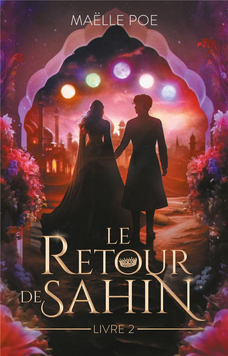 LE RETOUR DE SAHIN T02 - POE MAELLE - HACHETTE