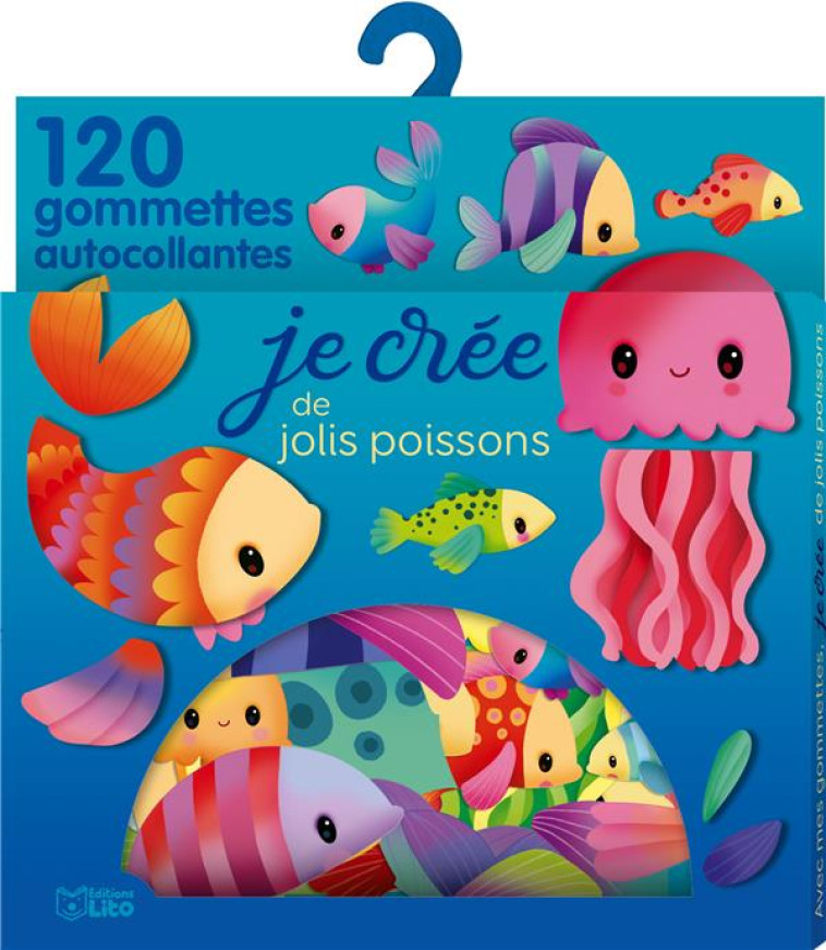 JE CREE DE JOLIS POISSONS 120 GOMMETTES AUTOCOLLANTES - ELEN LESCOAT - NC