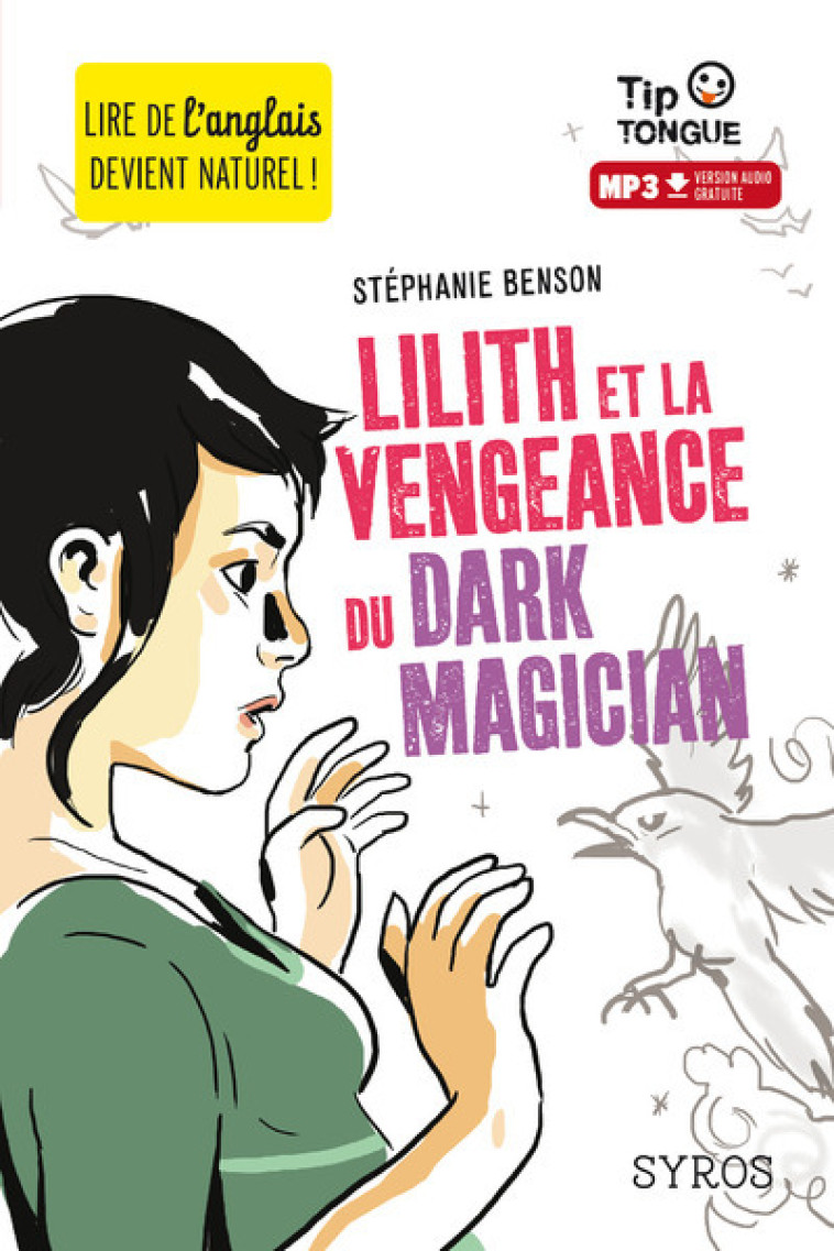 LILITH ET LA VENGEANCE DU DARK MAGICIAN (L+ MP3)  CASE 5 - BENSON/CASTANIE - SYROS JEUNESSE