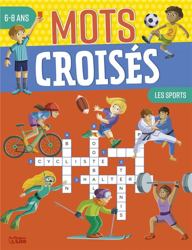 MOTS CROISES LES SPORTS 6-8 ANS - TERCIER/LINARD - LITO