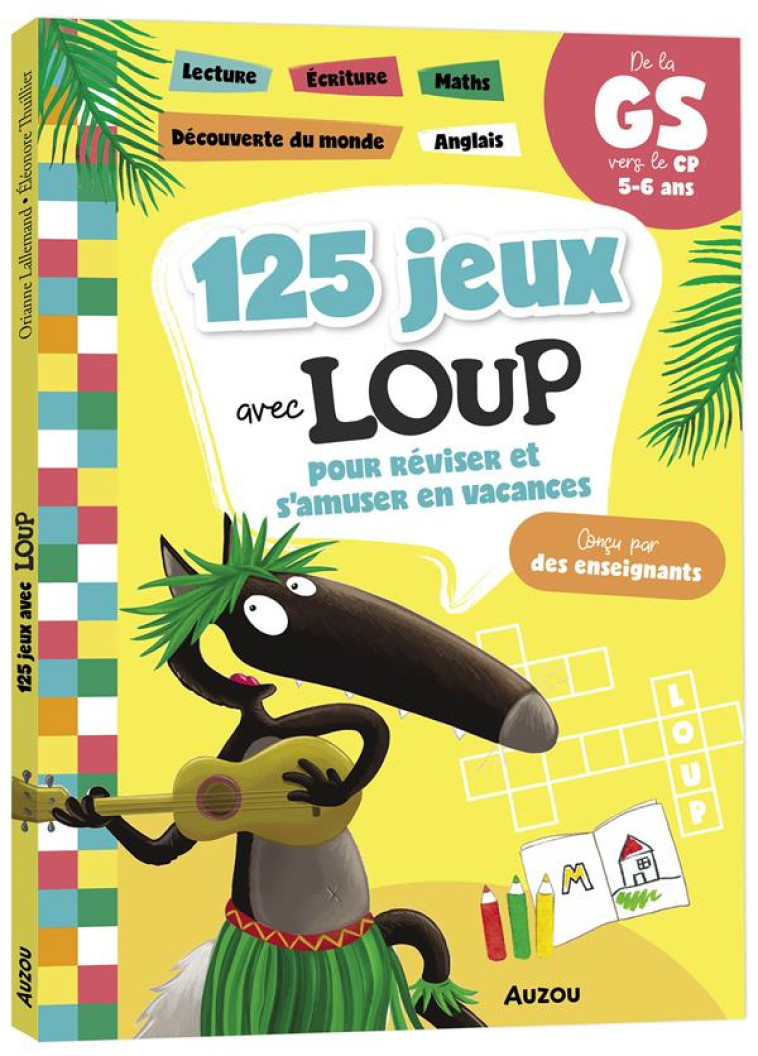 120 JEUX AVEC LOUP POUR REVISER ET S-AMUSER - LALLEMAND/THUILLIER - PHILIPPE AUZOU